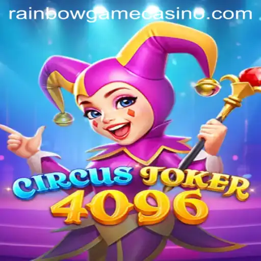 Discover the Enchanting World of CircusJoker4096 - The Ultimate Rainbowgame